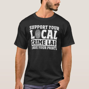 T-shirt Scientifique médico-légal Crime Lab Enquêteur judi