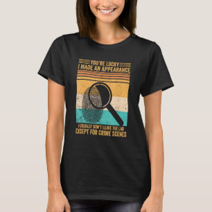 T-shirt Scientifique médico-légal je ne quitte pas le labo