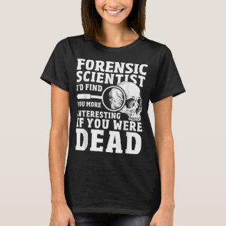 T-shirt Scientifique médico-légal Scène criminelle Drôle F
