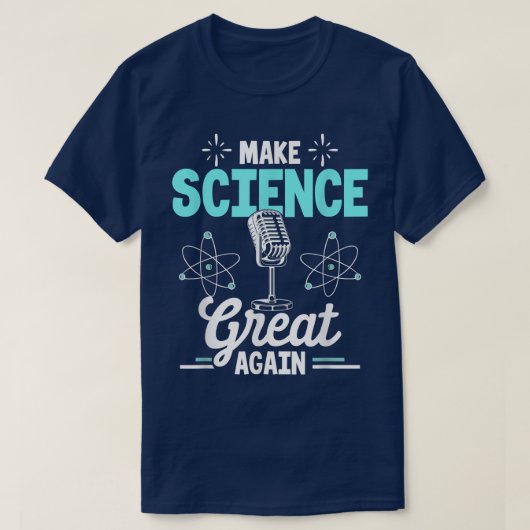 T-shirt Scientist Make Science Great Again  (Design devant)