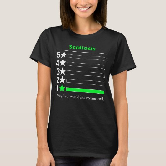 T-shirt Scoliose Très mauvaise, ne recommande pas (Devant)