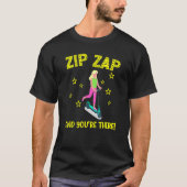T-shirt Scooter zip zap and you're there e scooter fast co (Devant)