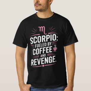 T-shirt Scorpio : Alimenté par Coffee et Revenge Drôle Cit