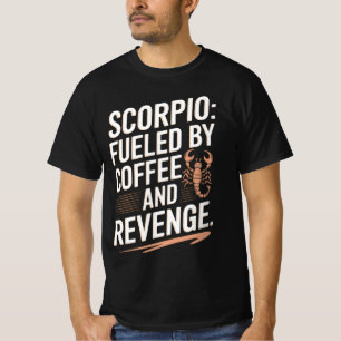 T-shirt Scorpio : Alimenté par Coffee et Revenge Drôle Cit