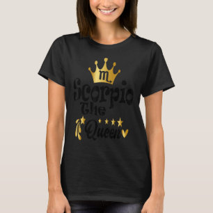 T-shirt Scorpio Queen Zodiac Sign Horoscope Anniversaire F