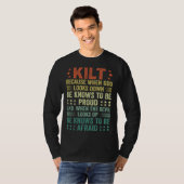 T-shirt Scots Saying Kilt Because God Knows Who To Be Prou (Devant entier)