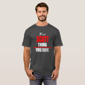 T-shirt Scott ce que tu ne comprendrais pas nom (Devant entier)