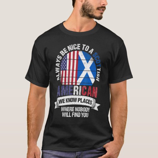 T-shirt Scottish American Nous connaissons des endroits où (Devant)