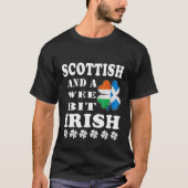 T-shirt Scottish And A Weit Irish Scotsman Ireland St P (Devant)