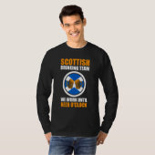 T-shirt Scottish team we work Scottish Scotland drinking t (Devant entier)