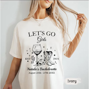 T-shirt Scottsdale Bachelorette Party Let's Go Girl
