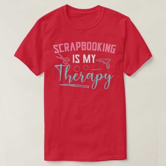 T-shirt Scrapbooking Est Ma Thérapie Scrapbooker Main Craf (Design devant)