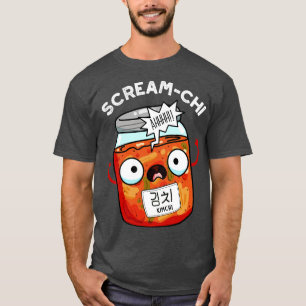 T-shirt Screamchi Funny Kimchi Puns 1