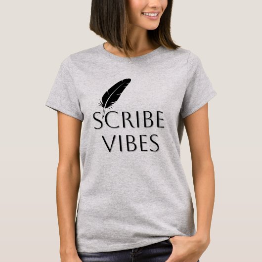 T-shirt Scribe Vibes Author Writer Poet  (Devant)