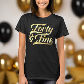 T-shirt Script 40th Birthday Femens