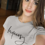 T-shirt Script intérieur amusant<br><div class="desc">Cette conception a été créée par art numérique. Elle peut être personnalisée en cliquant sur le bouton personnaliser et en modifiant la couleur, en ajoutant un nom, des initiales ou vos mots préférés. Contactez-moi à l'adresse colorflowcreations@gmail.com si vous souhaitez que ce design soit disponible sur un autre produit. Achetez ma...</div>