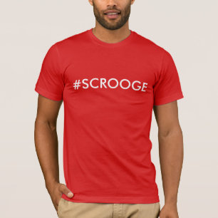 T-SHIRT #SCROOGE
