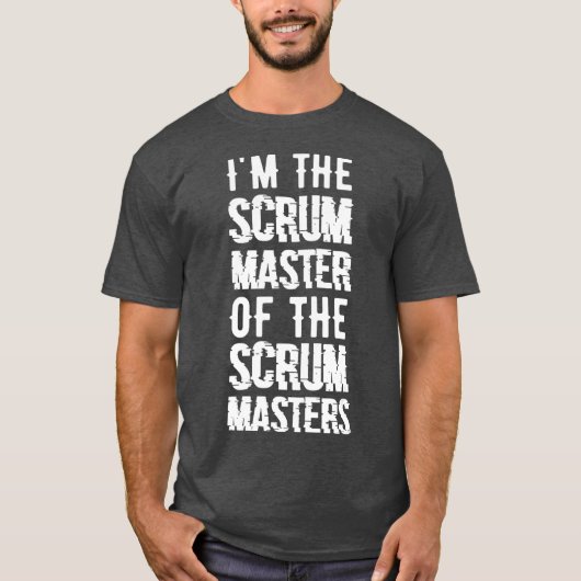 T-shirt Scrum Master Of Scrum Masters (Devant)