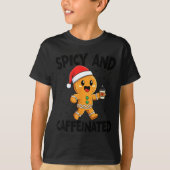 T-shirt Scy And Caffeinated Coffee Men Women Gingerbread C (Devant)