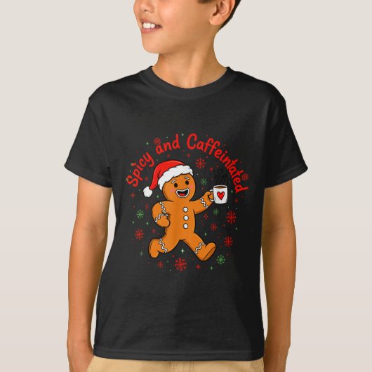 T-shirt Scy And Caffeinated Coffee Men Women Gingerbread C (Devant)