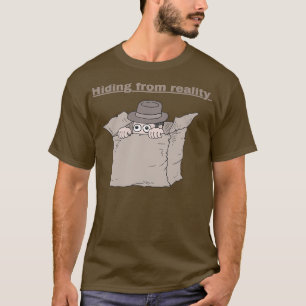 T-shirt Se cacher de la réalité