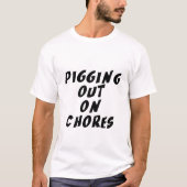 T-shirt Se goinfrer de corvées (Devant)