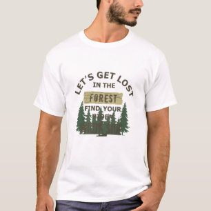 T-shirt Se perdre dans la forêt