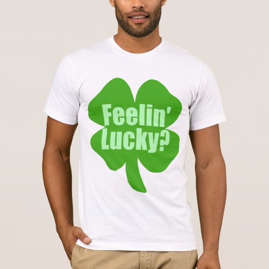 T-shirt Se sentir chanceux ? (Devant)