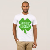 T-shirt Se sentir chanceux ? (Devant entier)