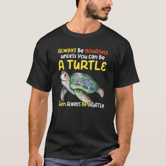 T-shirt Sea turtle pet turtle Be a turtle tortoise marine (Devant)