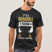 T-shirt Seagulls Cite Sea Gulls C'Est Un Seagull Thé Seagu (Devant)