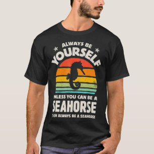 T-shirt Seahorse Soyez Toujours Rétro Vintages les années 