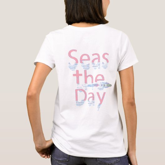 T-shirt Seas the Day (Design rose) (Dos)