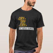 T-shirt Sec ne te répète pas (Devant)