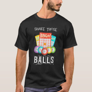T-shirt Secouer Ces Balls Drôle Bingo Caller Gamble Lotter