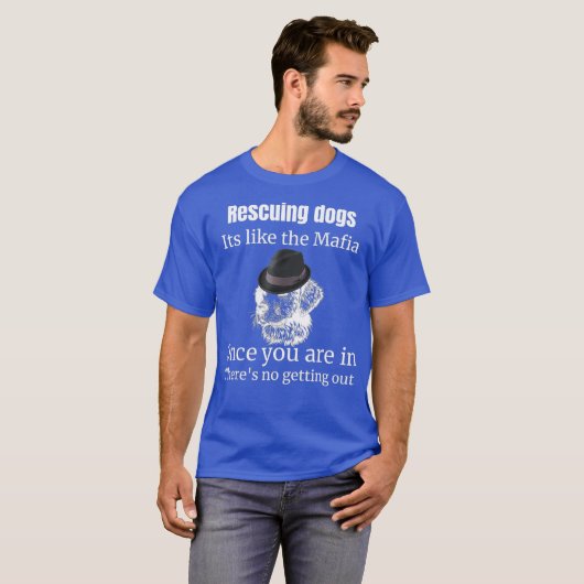 T-shirt Secourir les chiens c'est comme la mafia adopter c (Devant entier)