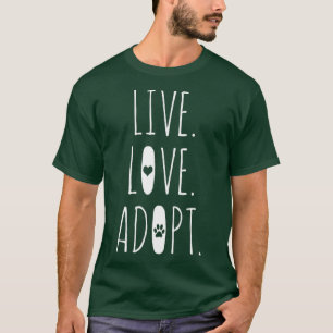 T-shirt Secourt de chien Adopter l'amour en direct Adopter