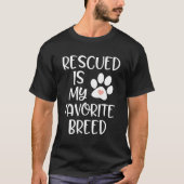 T-shirt Secouru Est Mon Plat D'Adoption De Chat De Chien D (Devant)
