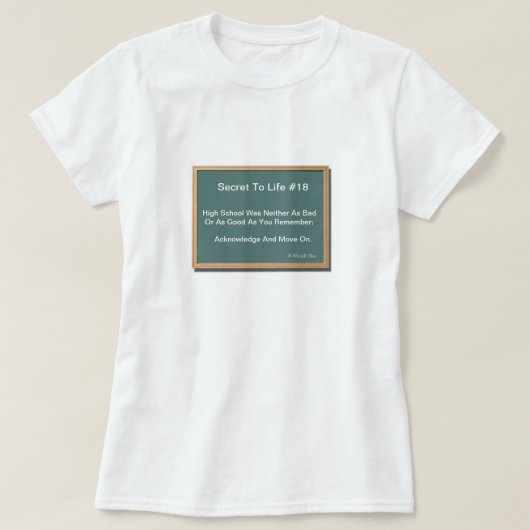 T-shirt Secret À La Vie #18 (Mesdames T) Une Chemise Miste (Design devant)