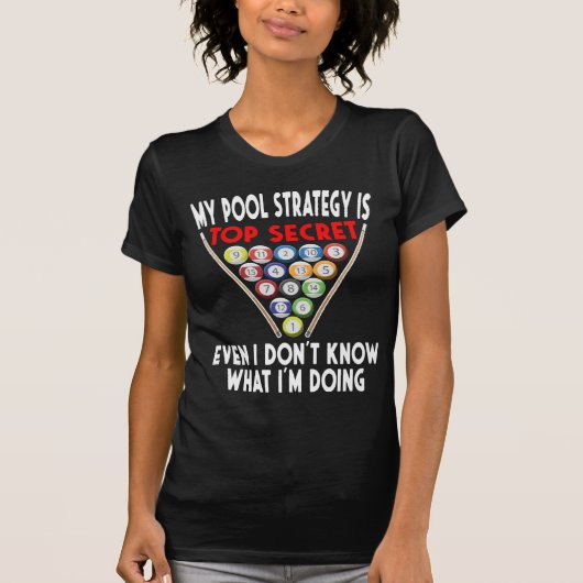 T-shirt Secret Pool Strategy 8 Ball Funny Billiard Player (Devant)