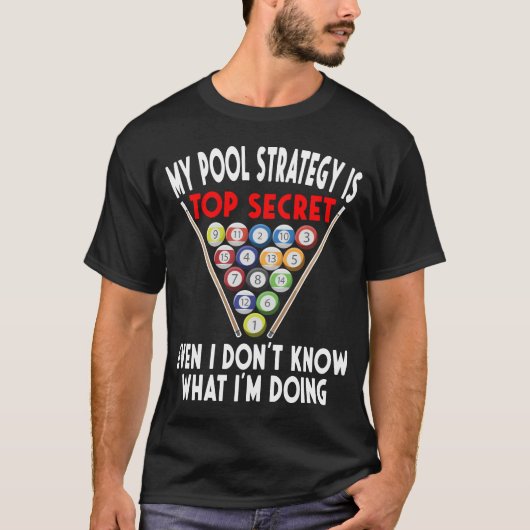 T-shirt Secret Pool Strategy 8 Ball Funny Billiard Player (Devant)