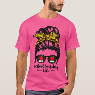 T-shirt Secrétaire de l'école Vie Messy Bun Cheveux Drôle 