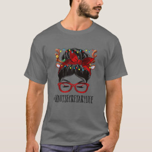T-shirt Secrétaire de l'Unité des femmes Vie Noël Femme Me