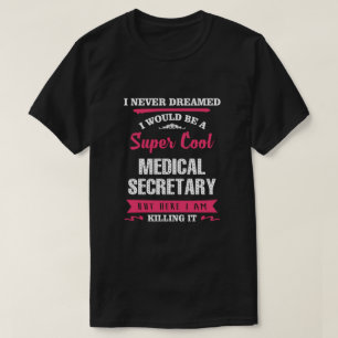 T-shirt Secrétaire Médicale super Cool