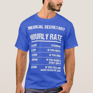 T-shirt Secrétaire Médicale Taux horaire Funny Cadeau d'an