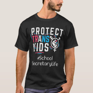 T-shirt Secrétaire scolaire Protéger les enfants transgenr
