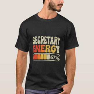 T-shirt Secretary Energy 67 Percent Funny Job Title Humor
