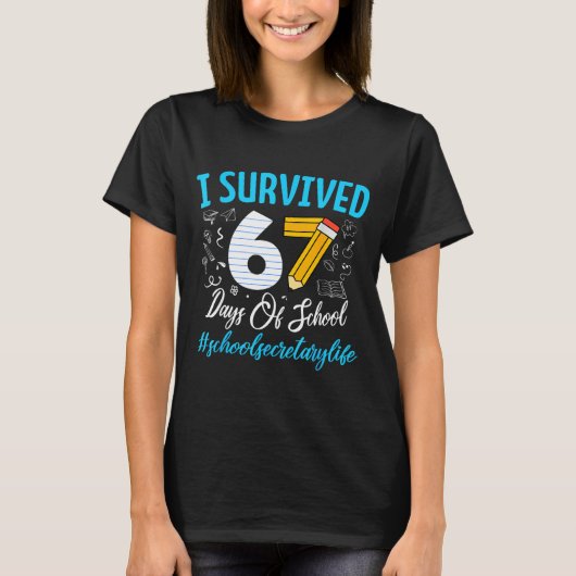 T-shirt Secretary Survived 67 Days Of School Humor Design (Devant)