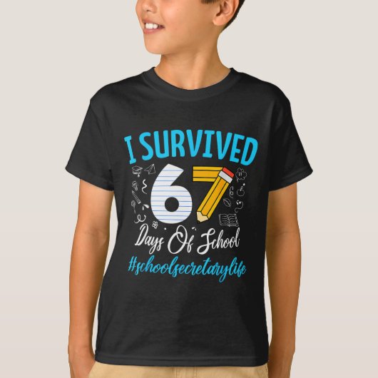 T-shirt Secretary Survived 67 Days Of School Humor Design  (Devant)