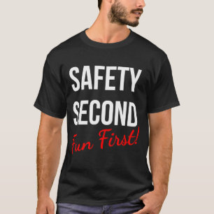 T-SHIRT SÉCURITÉ DEUXIÈME AMUSEMENT PREMIER TRAVAIL